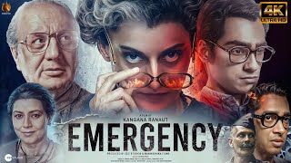 Emergency  FULL MOVIE 4K HD FACTS  Kangana Ranaut Anupam Kher Shreyas Talpade  Mahima Choudhry [upl. by Awahsoj678]