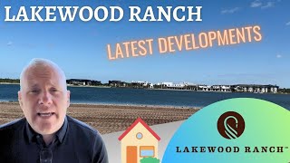 Lakewood Ranch Latest Developments [upl. by Lletnwahs]