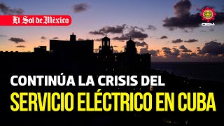 Continúa la crisis del servicio eléctrico en Cuba [upl. by Rania]