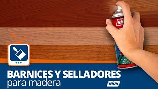 Tutorial uso de barnices y selladores para madera HIUK [upl. by Nysilla]