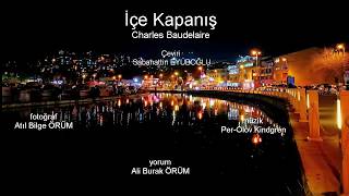 İçe Kapanış Charles Baudelaireiçekapanış Baudelaire [upl. by Eladnwahs]