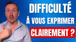 Pourquoi vous avez du mal à EXPRIMER clairement vos PENSÉES  5 VÉRITÉS [upl. by Vevay]