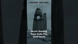 Skyrim Standing Stone Guide The Steed Stone [upl. by Annod330]