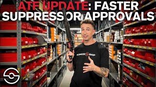 BREAKING NEWS Faster Suppressor Approval Times [upl. by Marolda]