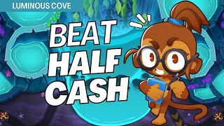 How to Beat Half Cash Mode Hard on Luminous Cave  BTD6 Strategy [upl. by Aneelad]