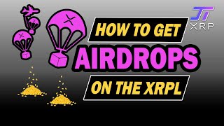 How To Get Airdrops on the XRPL [upl. by Esinart765]