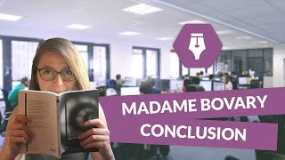 Lecture commentée de Madame Bovary conclusion  Littérature [upl. by Miharba]