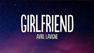 Avril Lavigne  Girlfriend Lyrics [upl. by Nitz]