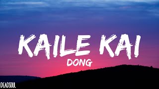 Dong  Kaile Kai lyricsMaheshDong [upl. by Mandych860]