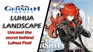 Unravel the secret behind Luhua Pool  Luhua Landscape  GENSHIN IMPACT [upl. by Carlynne]