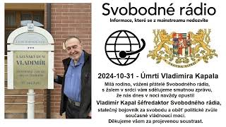 20241031  Úmrtí Vladimíra Kapala [upl. by Selwyn]