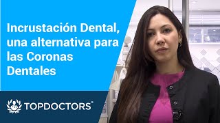 Incrustación Dental una alternativa para las Coronas Dentales [upl. by Kline427]