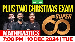 Plus Two Christmas Exam Maths  Super 60  Xylem Plus Two [upl. by Nniuqal]