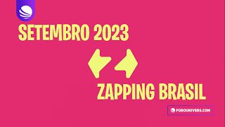 Review de Canais  Zapping Brasil  Setembro 2023 [upl. by Nodyarg815]