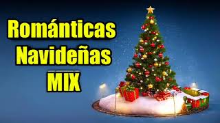 Románticas Navideñas Mix  Música Navideña 🎄🎅🎇🎉 [upl. by Harvey815]