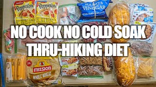 No Cook No Cold Soak Backpacking Food For Thru Hiking [upl. by Rezal330]