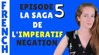 La négation à limperatif Lecon de francais  French lesson Episode 55  Impératif [upl. by Shepard169]