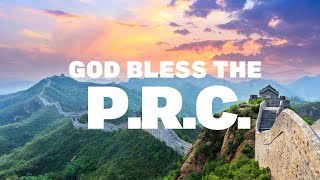 God Bless The PRC天佑中国 [upl. by Oht329]