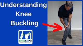 Understanding Knee Buckling [upl. by Jessa]