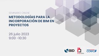 Seminario online Metodología para la incorporación de BIM en proyectos [upl. by Erme641]