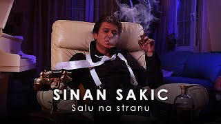 Sinan Sakic  Salu na stranu [upl. by Herra]