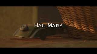 Hail Mary HD [upl. by Shiroma923]