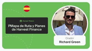 Plan Estratégico de Harvest Finance con Richard Green [upl. by Zampino]