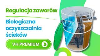 Instrukcja przydomowej biologicznej oczyszczalni ścieków VH PREMIUM  regulacja zaworów [upl. by Holzman]