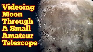 Watch Moon Video Through A Small SkyWatcher Startravel 102mm Refractor Telescope [upl. by Demott]