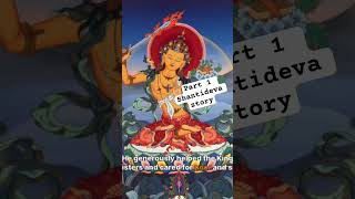 Shantideva story part 1 buddha story buddhism [upl. by Greyson]