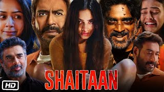 Shaitan Full Movie Hindi 2024 Song Review and Story  Ajay Devgan  R Madhavan  Janki Bodiwala [upl. by Anitsirhc514]