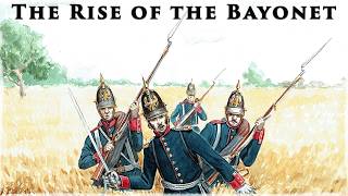 Why the Bayonet Replaced Pike and Shot From 1650 to the Napoleonic Wars [upl. by Ailla20]