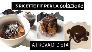 3 ricette fit per la colazione  a prova di dieta [upl. by Carberry]