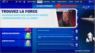 COMMENT ACCOMPLIR LES QUÊTES LA FORCE INTÉRIEURE DE LÉVÉNEMENT TROUVEZ LA FORCE SUR FORTNITE [upl. by Avlis]