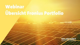 Webinar – Übersicht über das Fronius Portfolio  Oktober 2024 [upl. by Aihsenad]