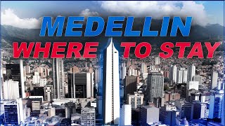 WHERE TO STAY IN MEDELLIN A Review of 5 Popular Neighborhoods  Medellin Beginners Guide Part 45 [upl. by Haseena]