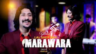 MARAWARA  Lal Sher Safi  Eid  New Pashtgo 2023 Song  Official Video  Ariana Production [upl. by Andy]