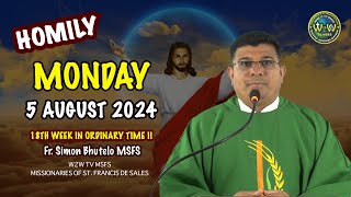 HOMILY  5 AUGUST 2024  18TH ORDINARY WEEK II by Fr Simon MSFS homilies sermons [upl. by Madigan]