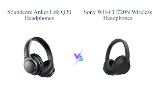 Soundcore Life Q20 vs Sony WHCH720N 🎧 Comparison [upl. by Sabra704]