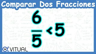 🌠 COMPARAR dos FRACCIONES con Distinto Denominador 👉 ¿Cuál Fracción es Mayor [upl. by Voletta]