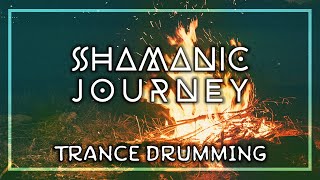 SHAMANIC JOURNEY • Trance Drumming • Activate Your Higher Mind • Shaman Drums [upl. by Kaehpos]