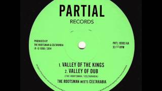 The Rootsman meets Celtarabia  Valley of the Kings  Partial Records 10quot PRTL10003AA [upl. by Semmes]