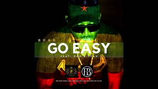 Buad  Go Easy Audio ft Koo amp Fyah [upl. by Neeoma]