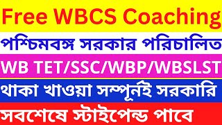 WBCS WBTET WBP WBSLST SSC Free Residential Coaching by WBMDFC WBCS Free Residential Coaching [upl. by Gotthelf]