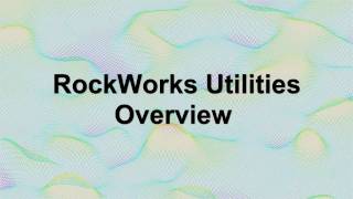 RWW 4 RockWorks Intro  Part 41  Utilities Overview  Introduction RockWorks15 [upl. by Adniled403]