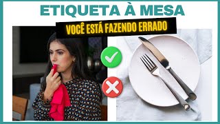 10 Erros Terríveis de Etiqueta à Mesa E Como Corrigir [upl. by Ciel334]