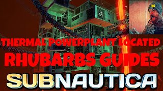 THERMAL POWER PLANT LOCATION  SUBNAUTICA  RHUBARBS GUIDES [upl. by Enicnarf]