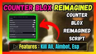 Counter Blox Reimagined Script  Free Download and Copy [upl. by Aloel]