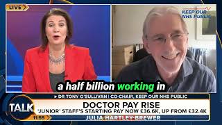 Junior Doctor Pay Deal and GP hours  Dr Tony OSullivan on Talk TV [upl. by Wernsman]