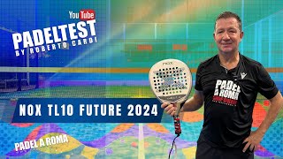 Recensione Nox TL10 Future Padel test by Roberto Cardi [upl. by Merril]